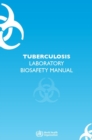 Image for Tuberculosis laboratory biosafety manual