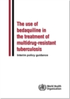 Image for Use of bedaquiline in the treatment of multidrug-resistant tuberculosis