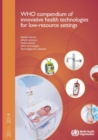 Image for WHO Compendium of Innovative Health Technologies for Low-resource Settings 2011-2014