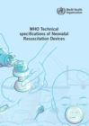 Image for WHO technical specifications of neonatal resuscitation devices