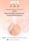 Image for Silver and Silver Compounds : Environmental Aspects : Summary in French &amp; Spanish