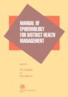 Image for Manual of Epidemiology for District Health Management