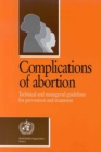 Image for Complications of abortion : technical and managerial guidelines for prevention and treatment