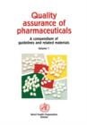 Image for Quality assurance of pharmaceuticals  : a compendium of guidelines and related materialsVol. 1