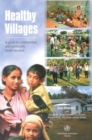 Image for Healthy villages  : a guide for communities and community health workers