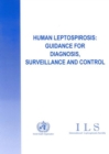Image for Human Leptospirosis : Guidance for Diagnosis, Surveillance and Control