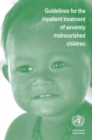 Image for Guidelines for the Inpatient Treatment of Severely Malnourished Children