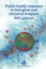 Image for Public Health Response to Biological and Chemical Weapons, WHO Guidance
