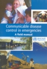 Image for Communicable disease control in emergencies  : a field manual