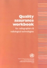 Image for Quality Assurance Workbook for Radiographers and Radiological Technologists
