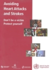 Image for Avoiding heart attacks and strokes  : don&#39;t be a victim - protect yourself