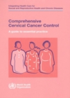 Image for Comprehensive Cervical Cancer Control : A Guide to Essential Practice