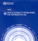 Image for WHO Medical Eligibility Criteria Wheel for Contraceptive Use