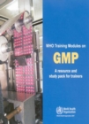 Image for WHO Training Modules on Good Manufacturing Practices (GMP)