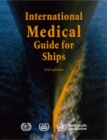 Image for International medical guide for ships : including the ships medicine chest