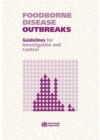 Image for Foodborne Disease Outbreaks : Guidelines for Investigation and Control