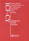 Image for International classification of functioning, disability and health: Children &amp; youth version
