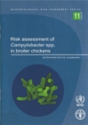 Image for Risk Assessment of Campylobacter Spp. in Broiler Chickens. Interpretative Summary