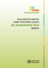 Image for Assessing the National Health Information System : Assessment Tool Version 4.0