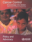 Image for Cancer Control: Knowledge into Action. WHO Guide for Effective Programmes