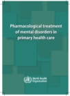 Image for Pharmacological treatment of mental disorders in primary health care