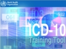 Image for The International Statistical Classification of Diseases and Health Related Problems ICD-10 : Training Tool