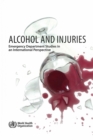 Image for Alcohol and Injuries : Emergency Department Studies in an International Perspective