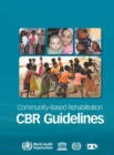Image for Community-Based Rehabilitation : CBR Guidelines