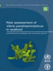 Image for Risk Assessment of Vibrio Parahaemolyticus in Seafood