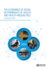 Image for The economics of social determinants of health and health inequalities  : a resource book