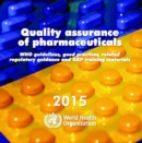 Image for Quality assurance of pharmaceuticals : WHO guidelines, related guidance and GXP training materials [CD-ROM]