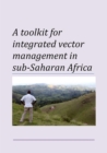 Image for Toolkit for integrated vector management in sub-Saharan Africa