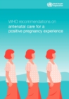 Image for WHO recommendations on antenatal care for a positive pregnancy experience