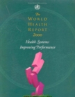 Image for The world health report 2000: Health systems : Health Systems - Improving Performance