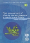 Image for Risk Assessment of Listeria Monocytogenes in Ready-to-Eat Foods