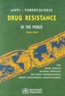 Image for Anti-Tuberculosis Drug Resistance in the World : The WHO/LUATLD Global Project on Anti-Tuberculosis Drug Resistance Surveillance : Report No. 3 : Prevalence and Trends