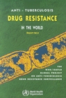 Image for Anti-tuberculosis Drug Resistance in the World. Fourth Global Report : The Who/Iuatld Global Project on Anti-tuberculosis Drug Resistance Surveillance