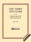 Image for The Third Ten Years of the World Health Organization, 1968-1977