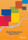 Image for Global tuberculosis report 2012