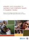 Image for eHealth and innovation in women&#39;s and children&#39;s health: a baseline review