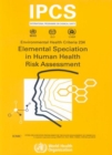 Image for Elemental speciation in human health risk assessment  : first draft