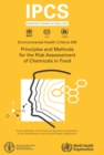 Image for Principles and Methods for the Risk Assessment of Chemicals in Food