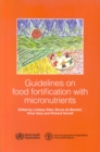 Image for Guidelines on Food Fortification with Micronutrients