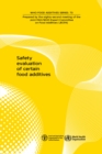 Image for Safety evaluation of certain food additives and contaminants