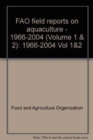 Image for FAO field reports on aquaculture - 1966-2004 (Volume 1 &amp; 2)