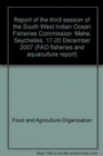 Image for Report of the second session of the South West Indian Ocean Fisheries Commission : Maputo, Mozambique, 22-25 August 2006 (FAO fisheries report)
