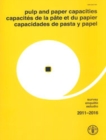 Image for Pulp and Paper Capacities: Survey 2011-2016 : Capacites de la pate et du papier - Enquete 2011-2016. Capacidades de pasta y papel - Estudio 2011-2016