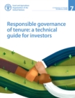 Image for Responsible governance of tenure  : a technical guide for investors