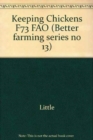 Image for Keeping Chickens F73 FAO (Better farming series no 13)