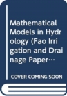 Image for Mathematical Models in Hydrology (FAO Irrigation and Drainage Papers)